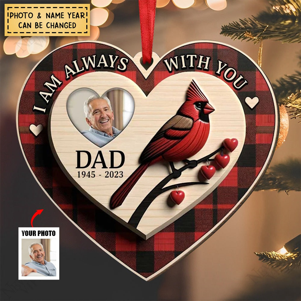 Memorial Upload Photo Cardinal, I Am Always With You Personalized Ornament