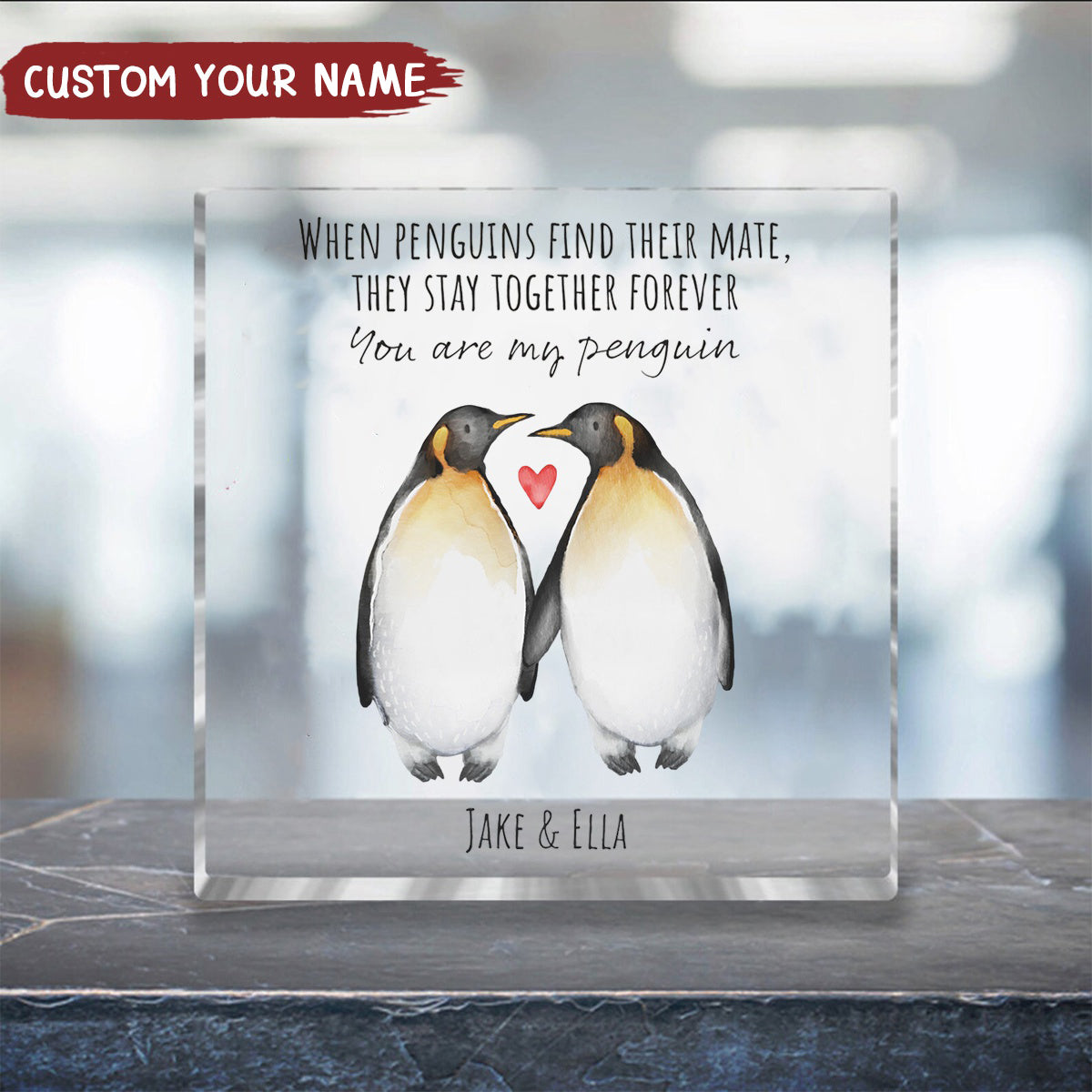 You're My Penguin - Couple Personalized Acrylic Plaque