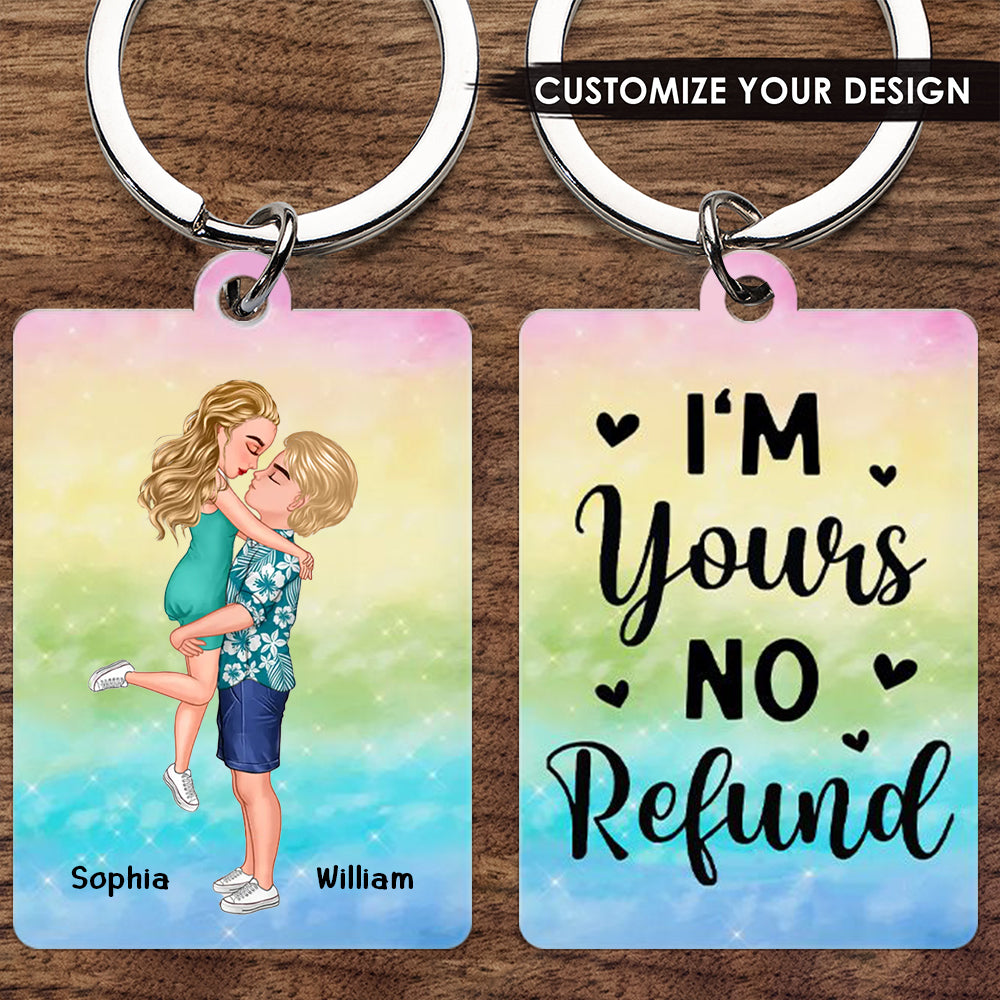 Couple Kissing I'm Yours No Returns Or Refund - Gift For Couples - Personalized Acrylic Keychain