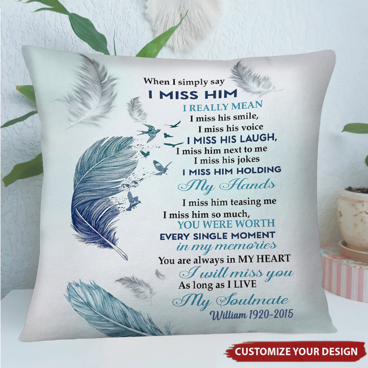 When I Simply Say I Miss Him pillowcase， Loss Of Loved One, Remembrance Gift