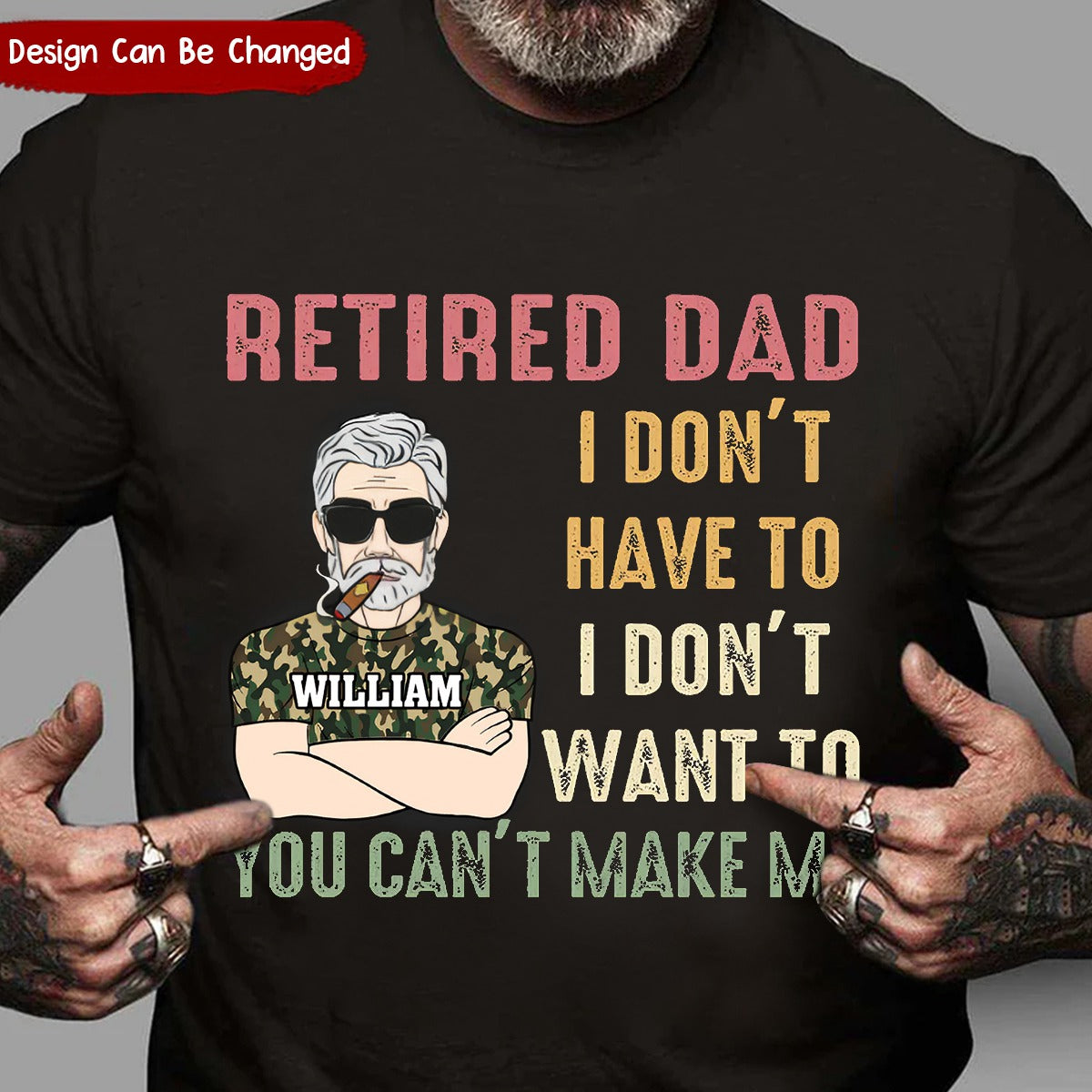 Retired Dad I Don't Want To - Retirement Gift For Dad, Grandpa - Personalized T Shirt