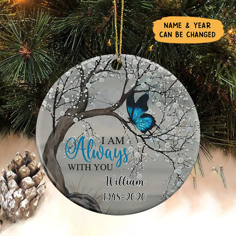 I am Always With You-Personalized Blue Butterfly Ornament, Christmas Memorial Ornament