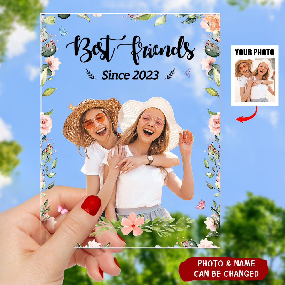We Are The Best Friends Custom Photo Personalized Acrylic Plaque