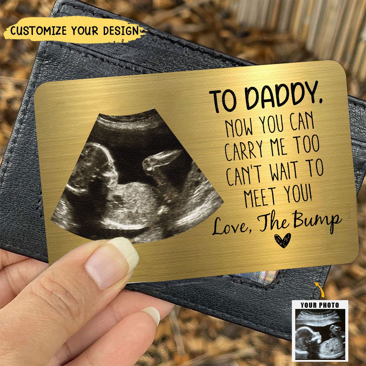 To Daddy Now You Can Carry Me Too From Bump - Personalized Photo Aluminum Wallet Card