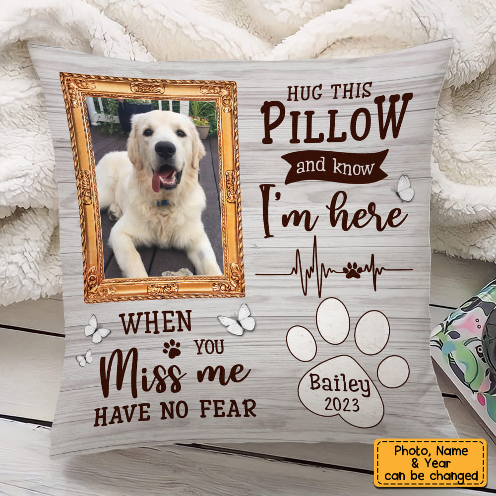 Gift For Pet Memorial When You Miss Me Photo Personalized Pillowcase