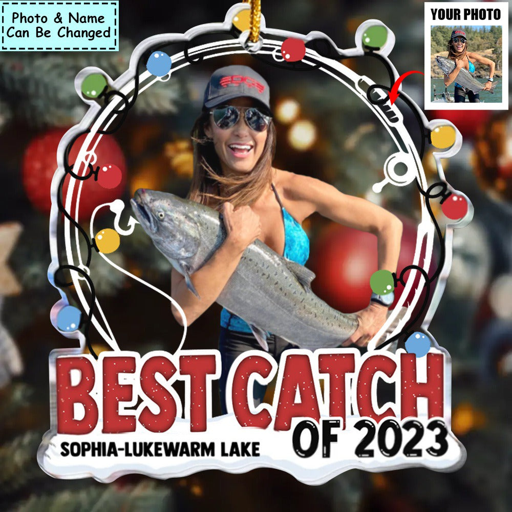 Best Catch Of 2023 - Personalized Acrylic Photo Ornament