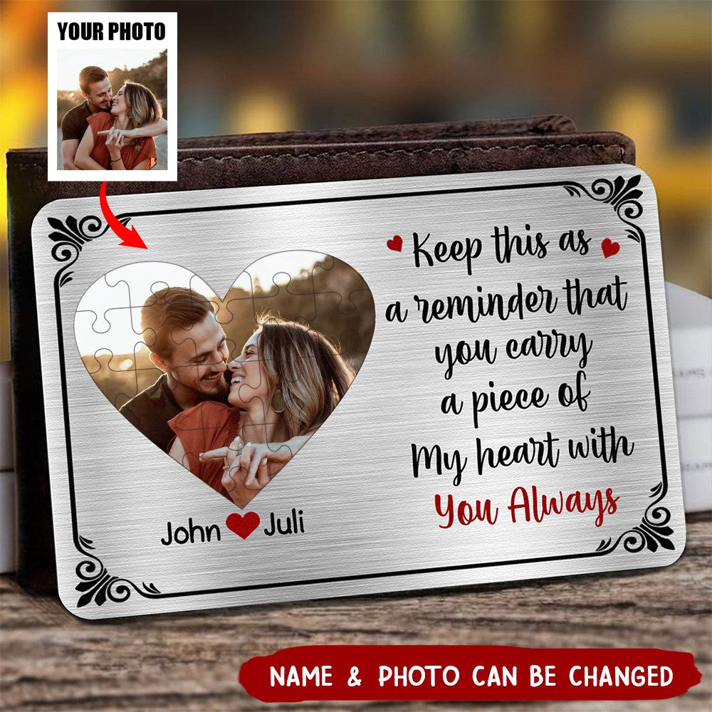 Keep This As A Reminder - Upload Image - Personalized Aluminum Photo Wallet Card