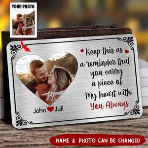 Keep This As A Reminder - Upload Image - Personalized Aluminum Photo Wallet Card
