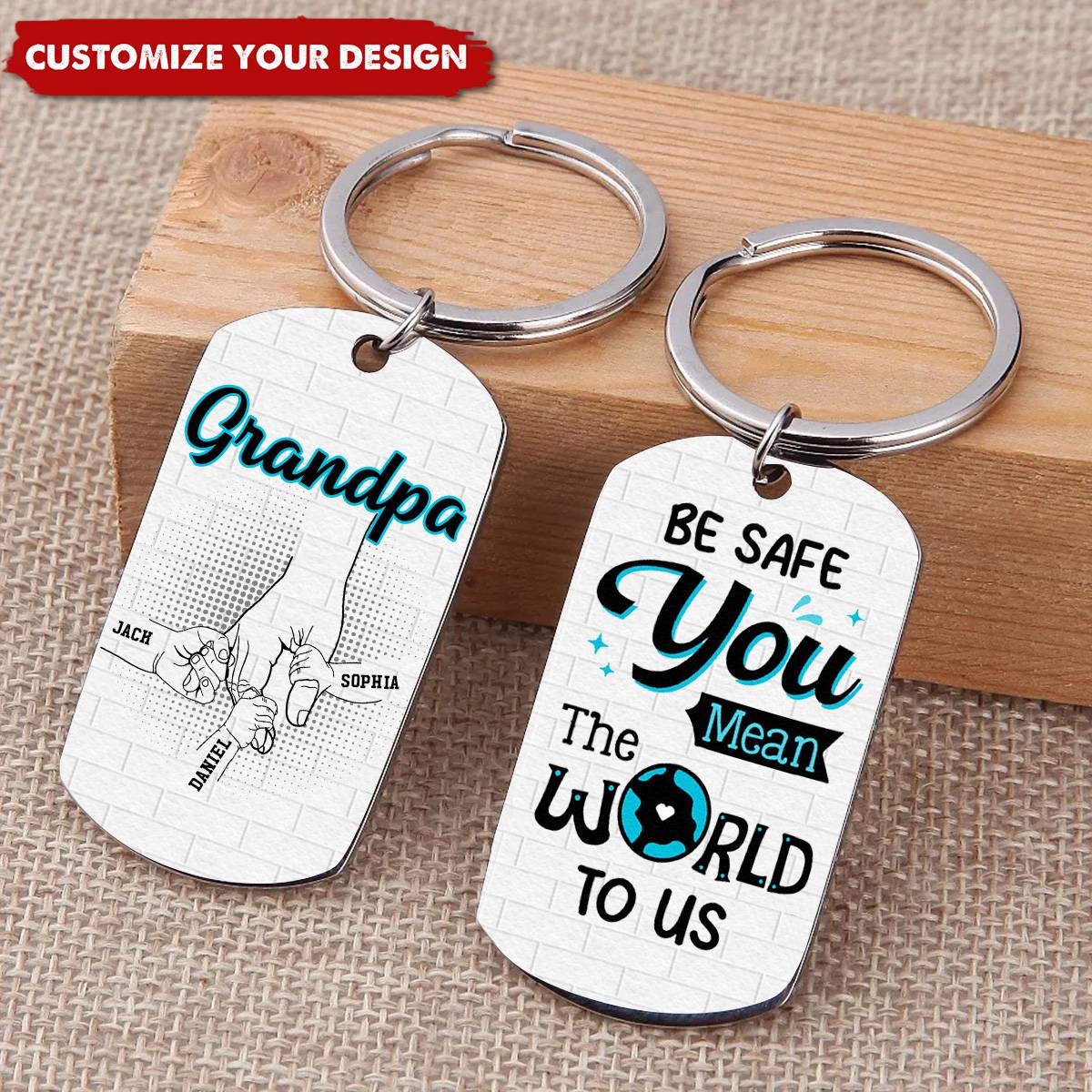 Gift For Dad Be Safe Kids Holding Dad Hands Personalized Aluminum Keychain