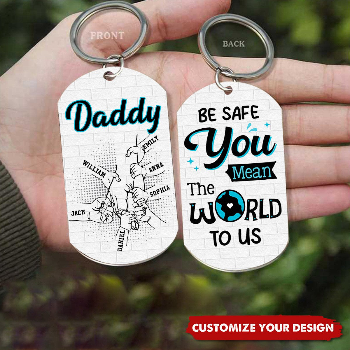 Gift For Dad Be Safe Kids Holding Dad Hands Personalized Aluminum Keychain