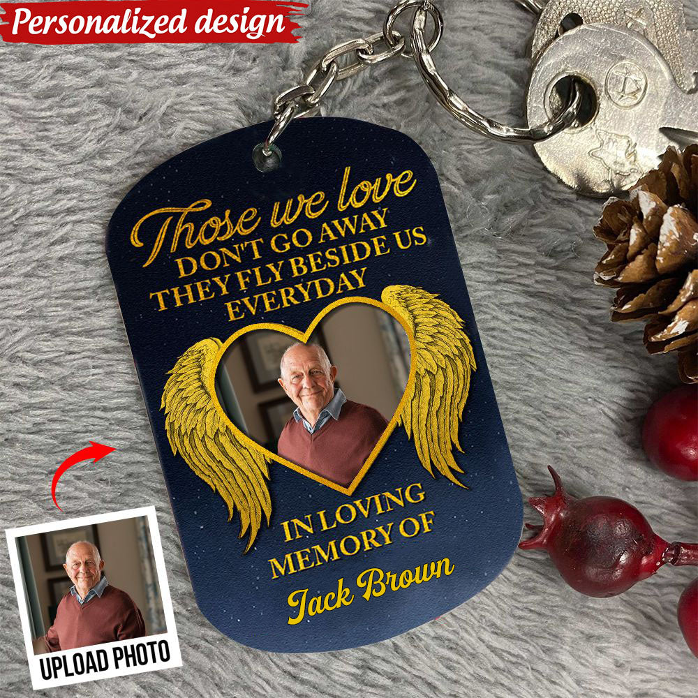Those We Love Don‘t Go Away - Personalized Photo Keychain