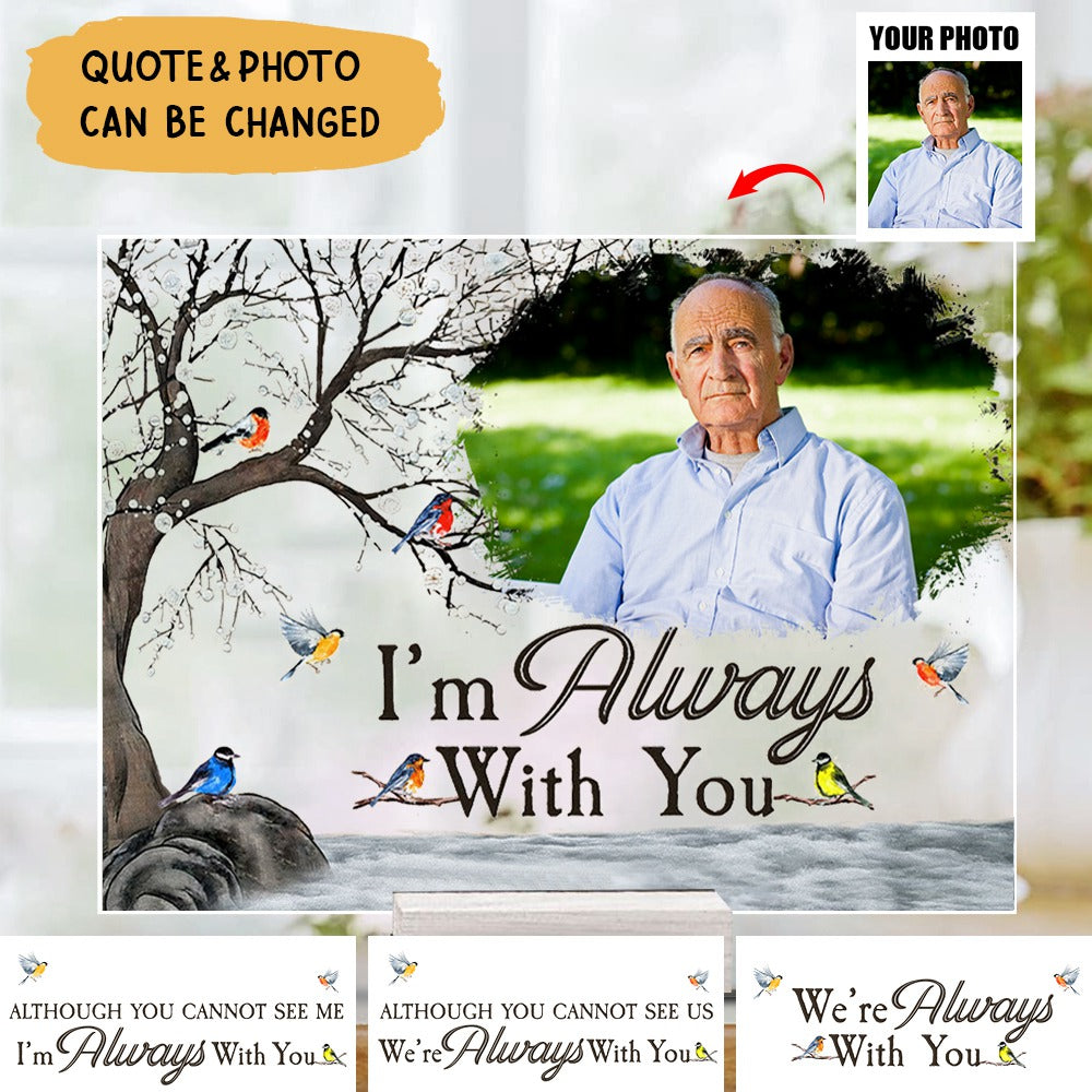I'm Always With You Robin Birds - Personalized Acrylic Photo Plaque