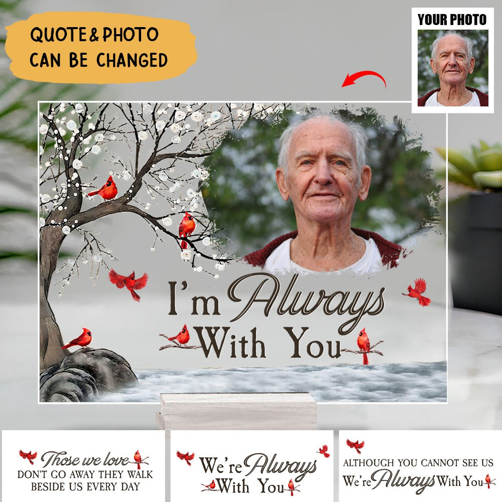 I'm Always With You Robin Birds - Personalized Acrylic Photo Plaque