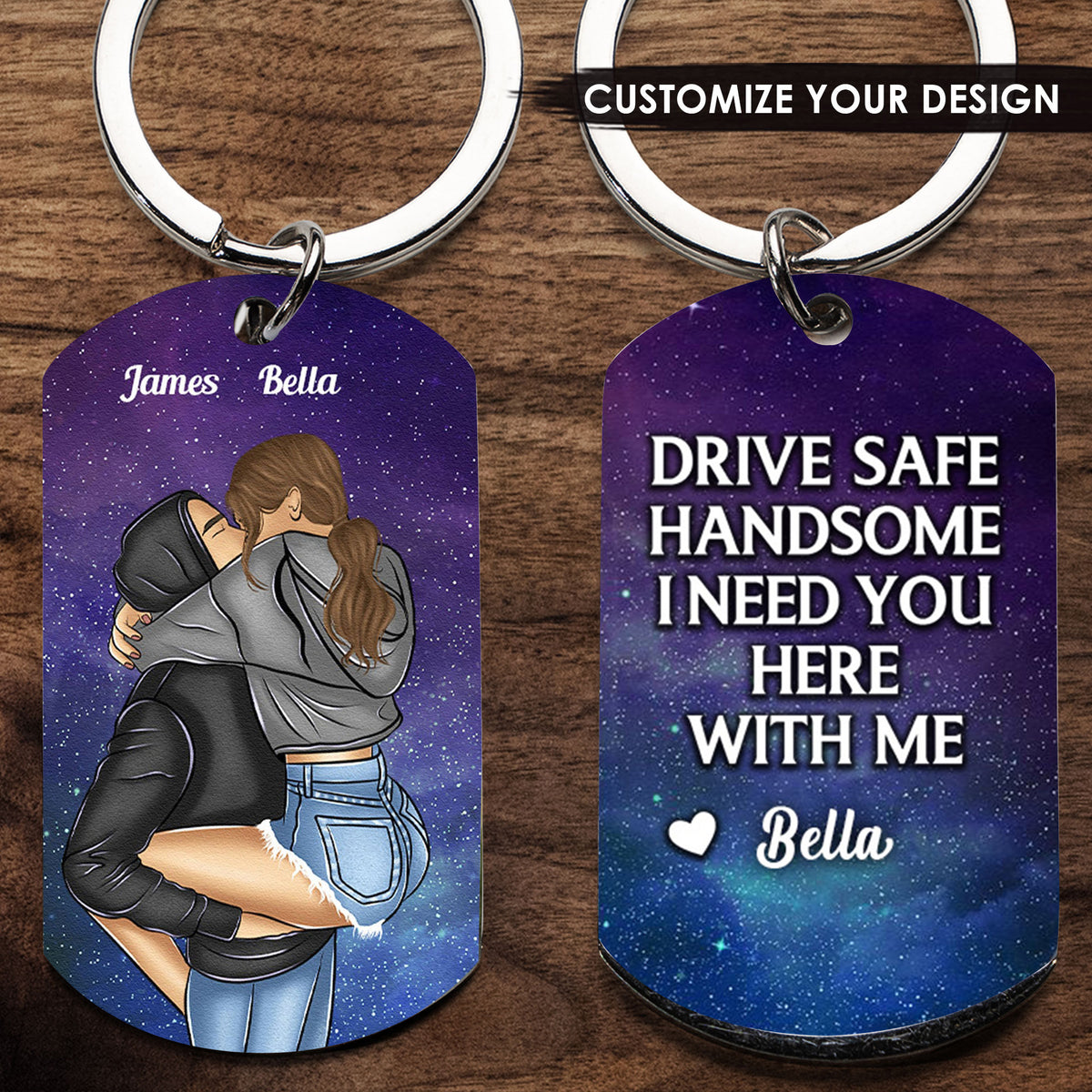 Personalized Couple, Drive safe! I need you here with me Engraved Stainless Steel Keychain