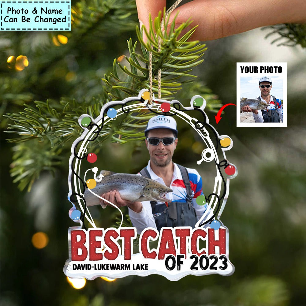 Best Catch Of 2023 - Personalized Acrylic Photo Ornament