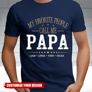 Personalized My Favorite People Call Me Papa T-Shirt