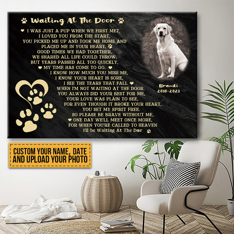 Custom Photo I'll Be Waiting At The Door - Personalized Dog Memorial Canvas