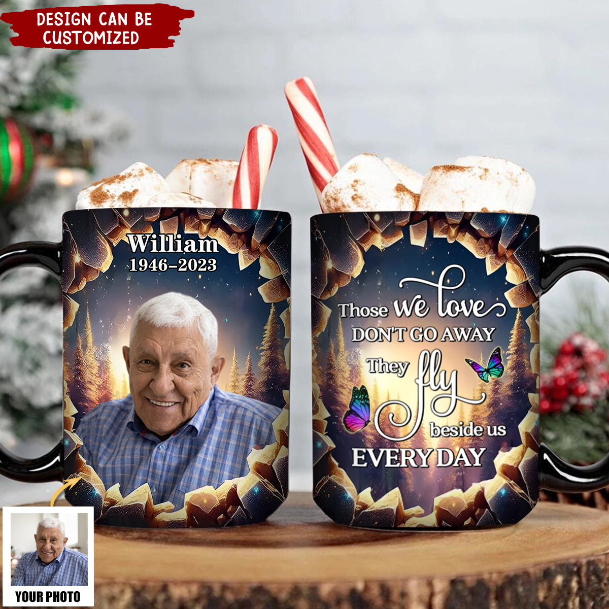 Upload Photo Those We Love Don't Go Away, 3D Effect Hole In A Wall Personalized Mug
