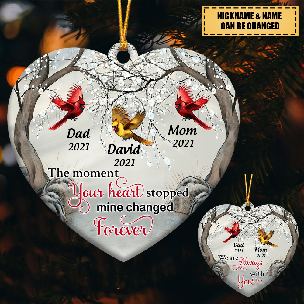 Memorial Cardinals The Moment Your Heart Stopped Mine Changed Forever Personalized Ornament