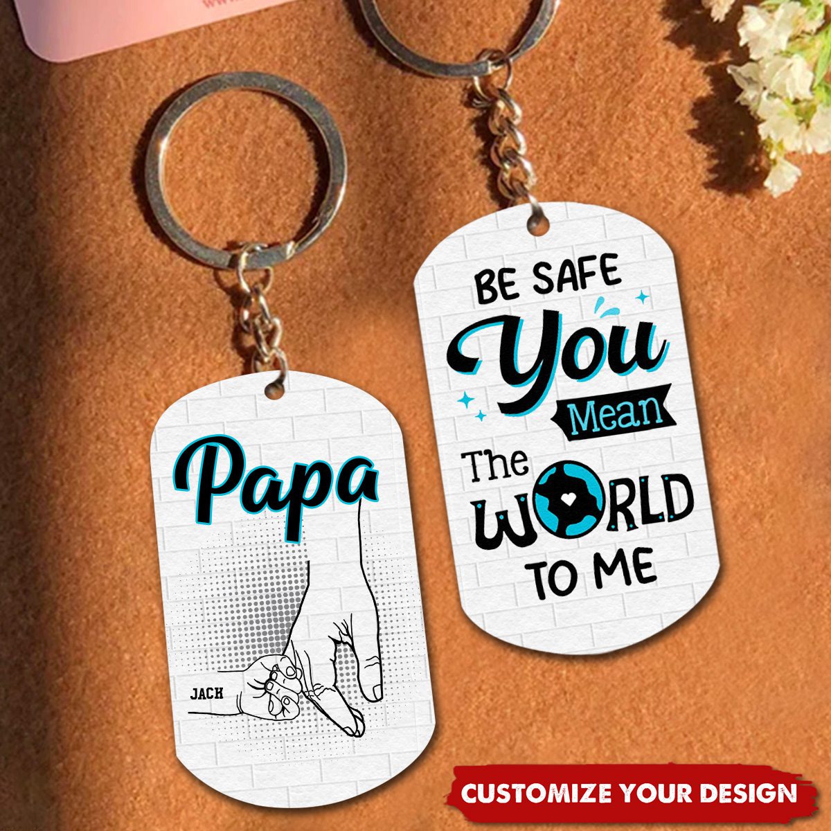 Gift For Dad Be Safe Kids Holding Dad Hands Personalized Aluminum Keychain