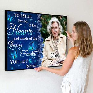 You Still Live On In Our Hearts - Personalized Memorial Photo Canvas / Poster