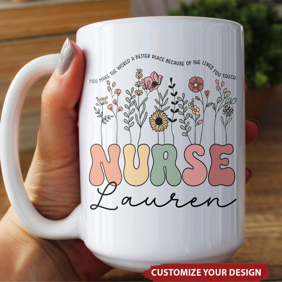 Personalized Thank You Gift Nurse, You Make The World A Better Place Mug