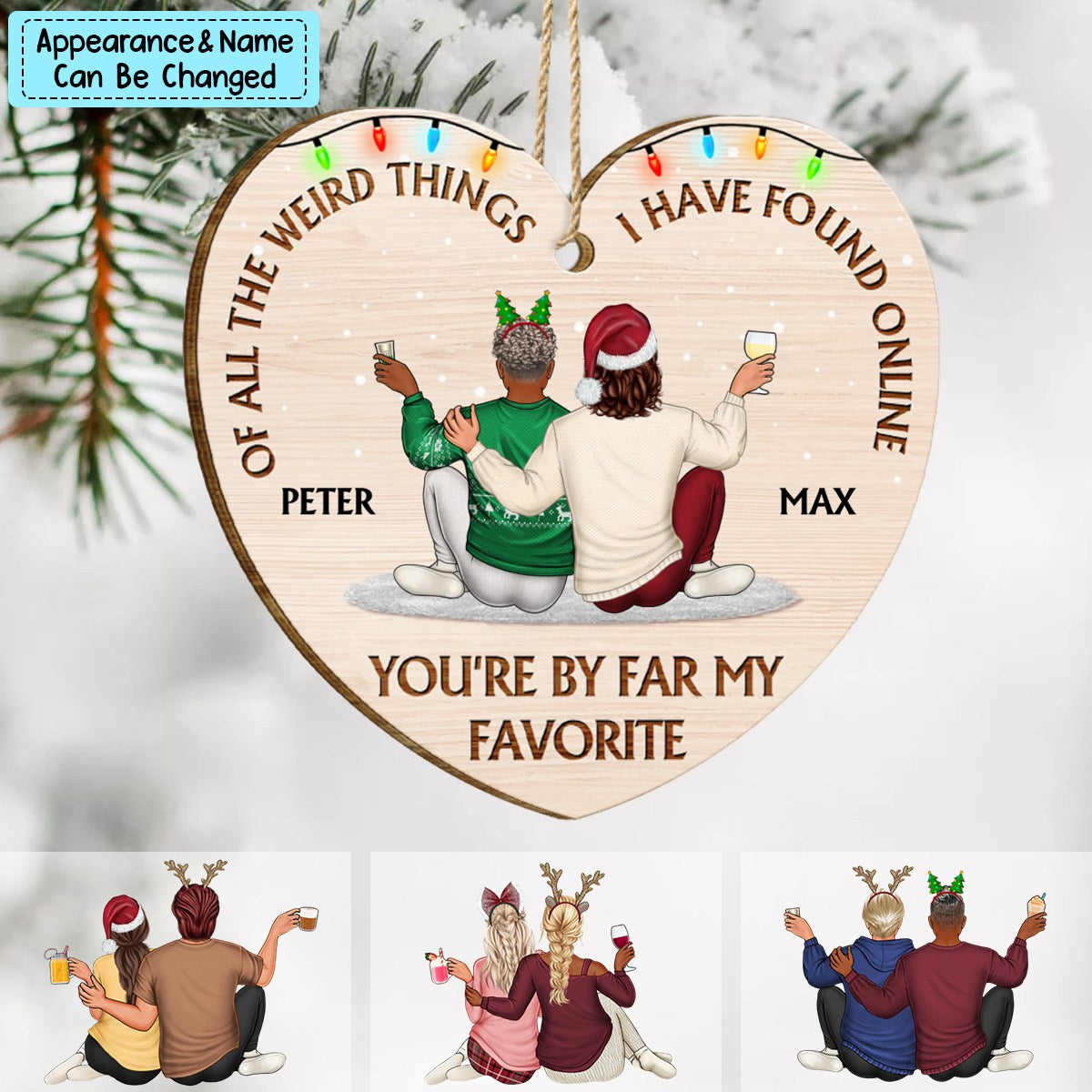 Of All The Weird Things - Christmas Gift For Couples, Husband, Wife - Personalized Custom Shaped Wooden Ornament