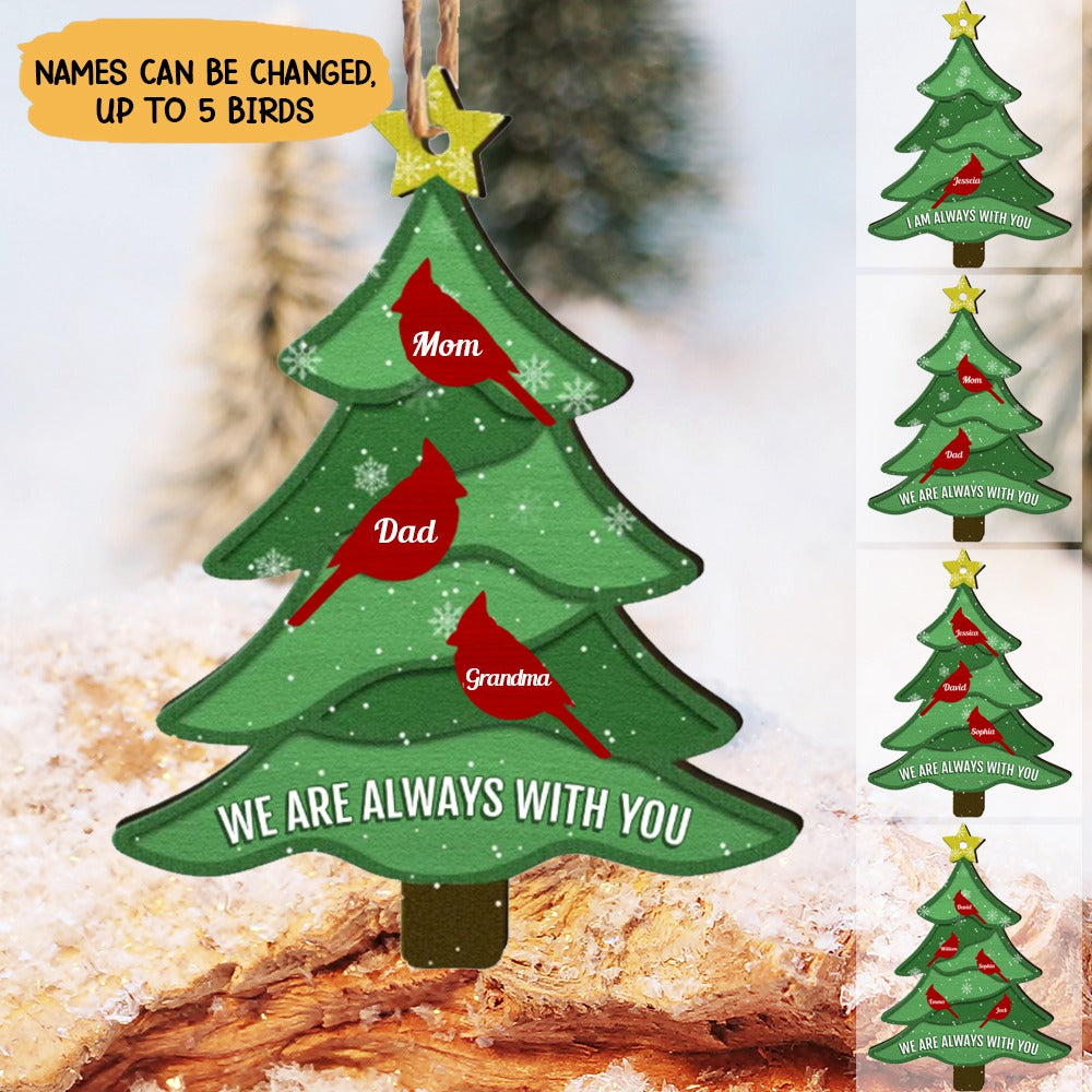 We Are Always With You - Personalized Wooden Ornament