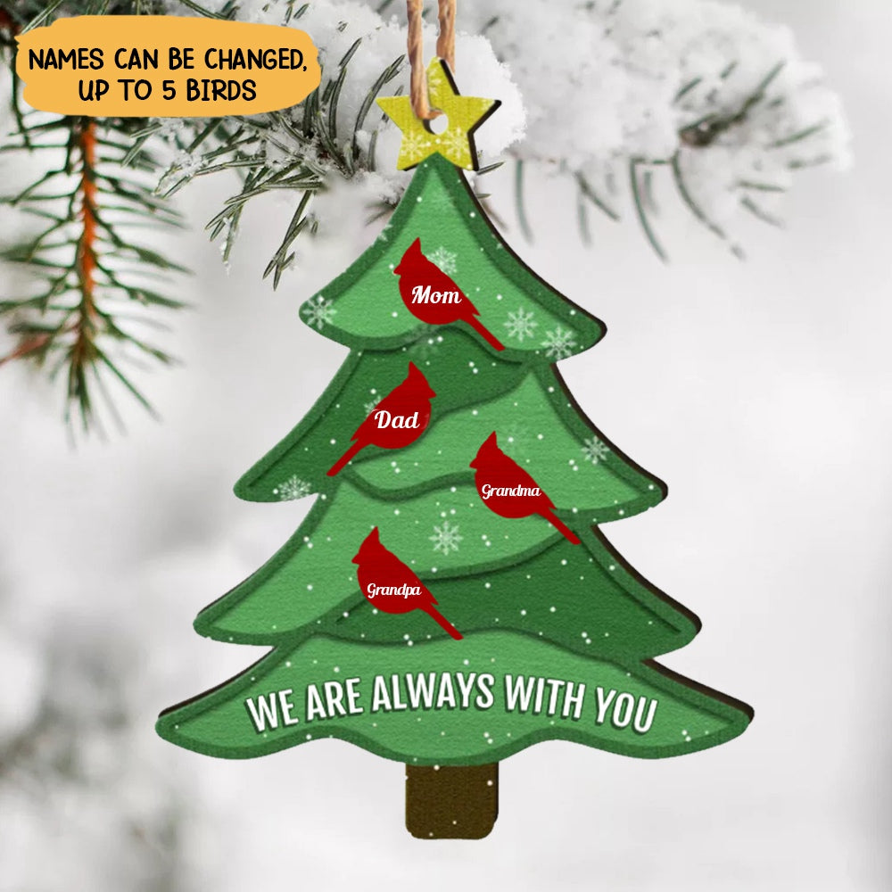 We Are Always With You - Personalized Wooden Ornament