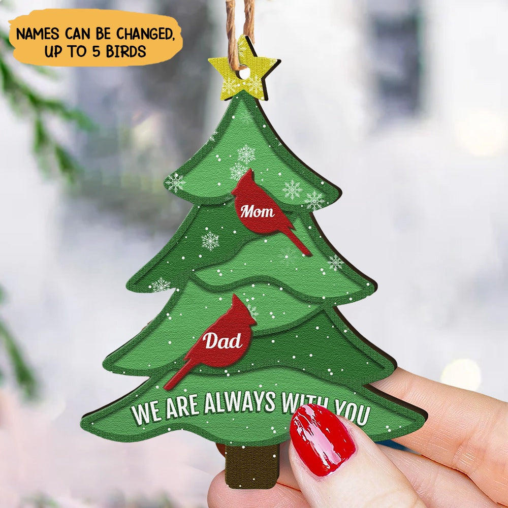 We Are Always With You - Personalized Wooden Ornament