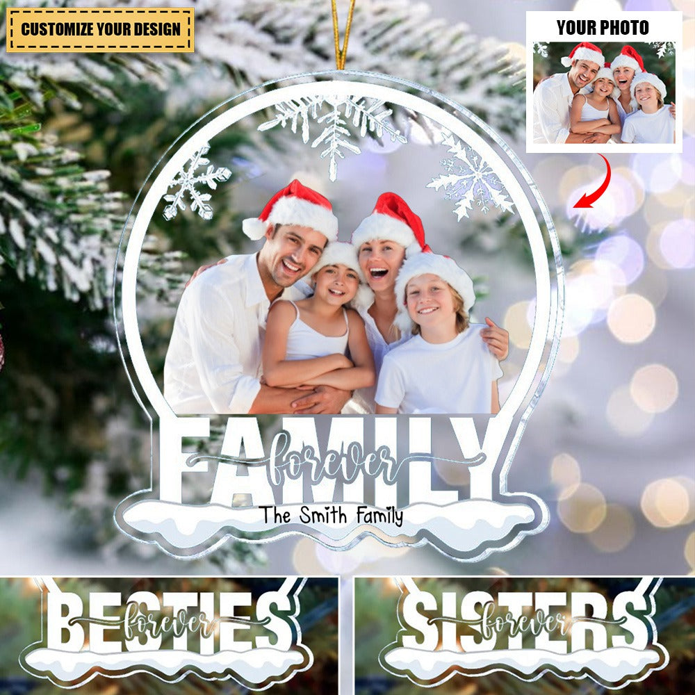Sisters Forever/Family Forever/Besties Forever - Personalized Snow Globe Shaped Acrylic Photo Ornament