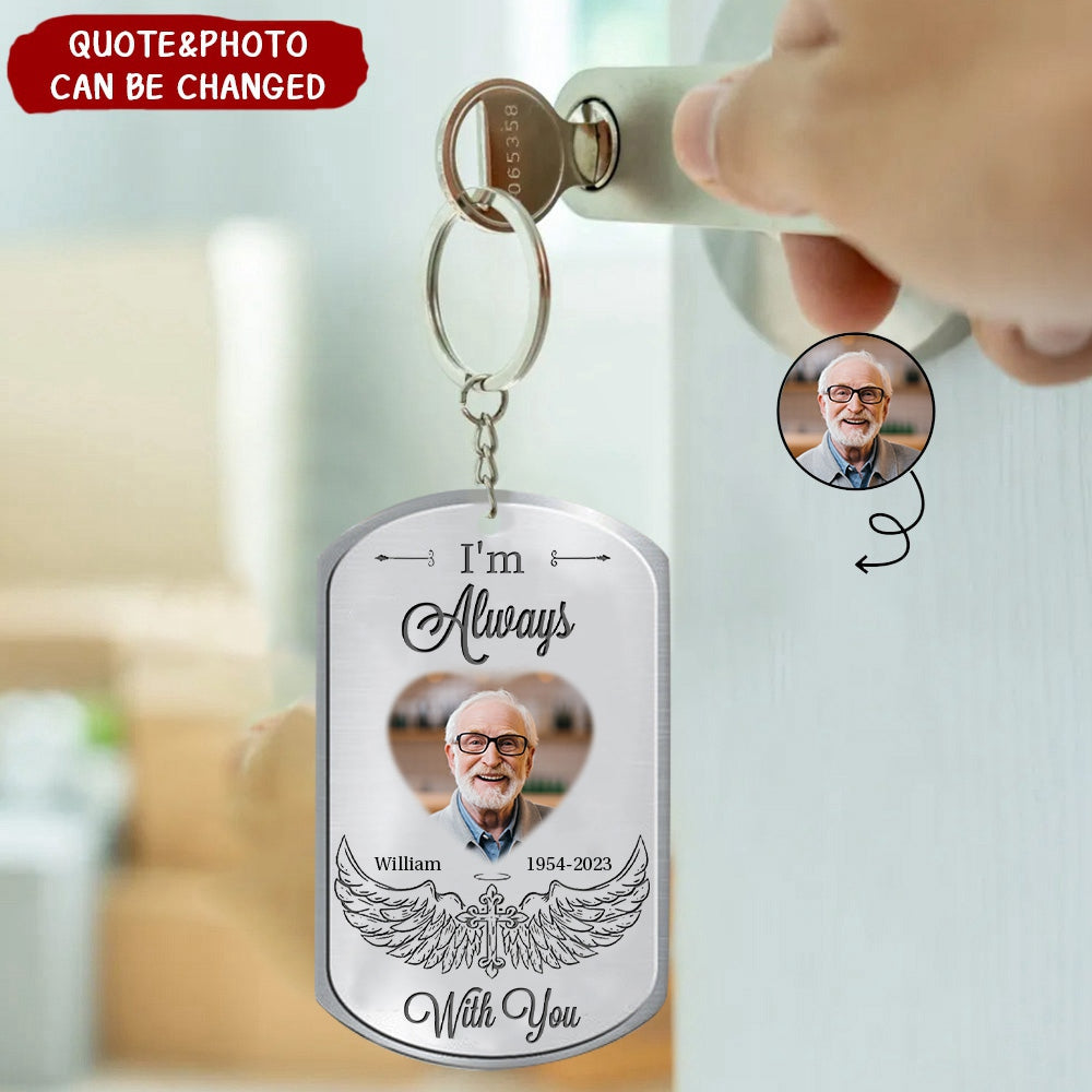 Gift For Family I Will Carry You With Me Until I See You Again Memorial Aluminum Keychain