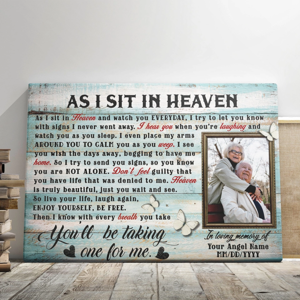 Personalized Canvas Prints Custom Photo, Memorial Gifts, As I Sit In Heaven Dem Canvas