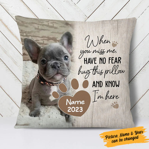 Personalized Pet Memorial Pillowcase, When You Miss Me, Custom Dog Lovers Gift