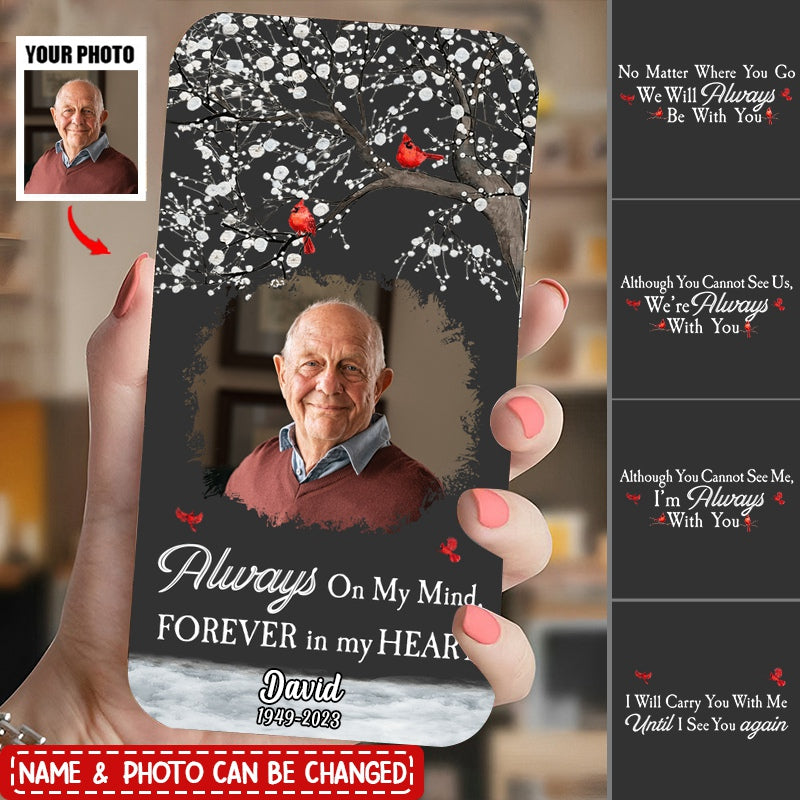 I'm Always With You - Personalized Clear Photo Phone Case
