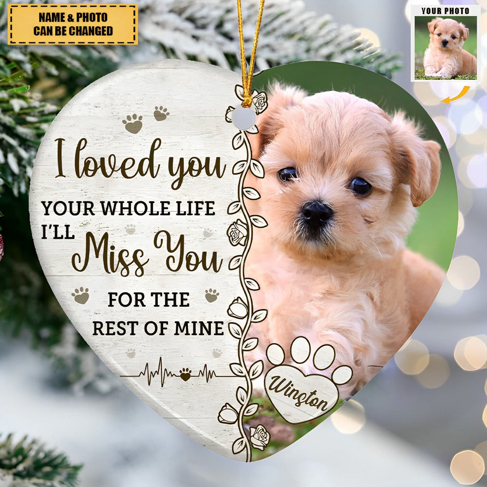 Custom Photo You Would Have Lived Forever - Memorial Personalized Custom Ornament