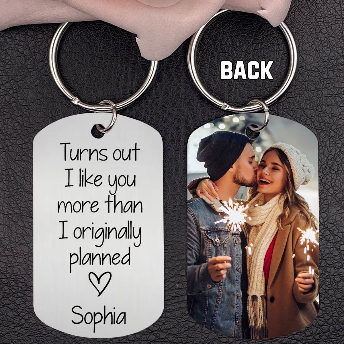 Turns Out I Like You More Than Originally Planned Personalized Keychain