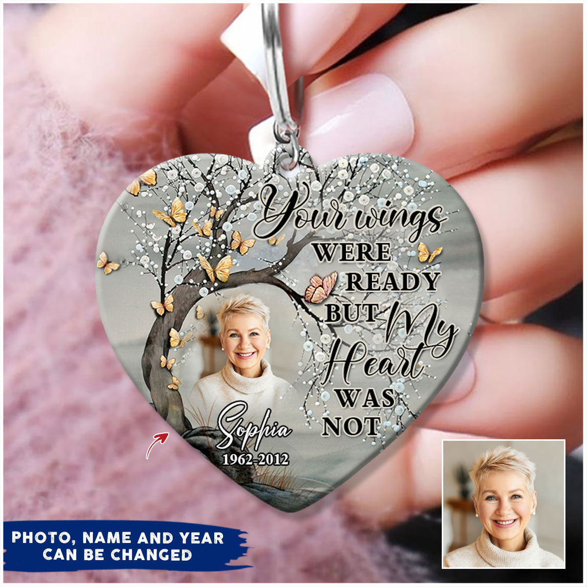 Your wings were ready but my heart was not memorial custom photo keychain