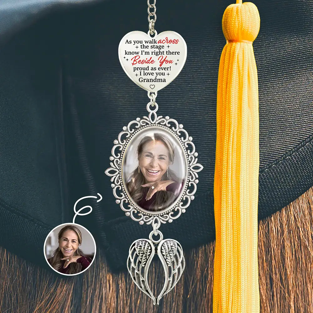 Custom Photo Across The Stage Know I'm Right There - Personalized Graduation Tassel Charm