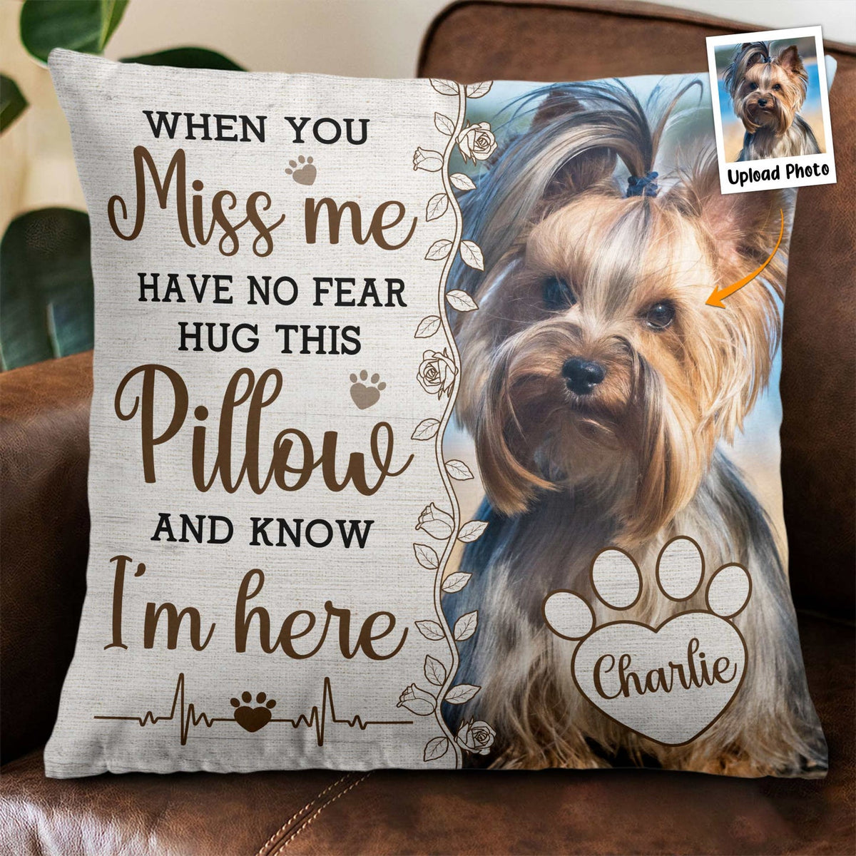 Personalized Photo Pillowcase - Hug This Pillow And Know I'm Here