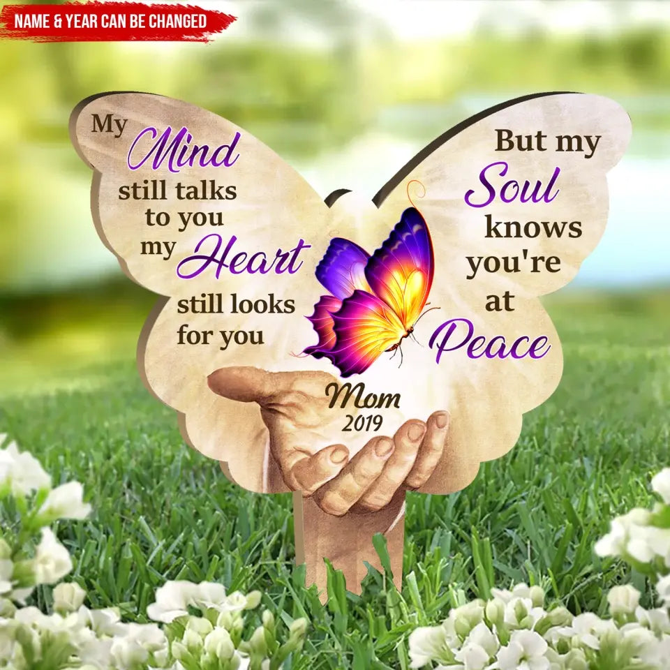 My Mind Still Talks To You - Personalized Custom Acrylic Garden Stake