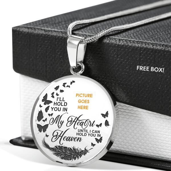 Personalized Memorial Circle Necklace I'll Hold You In My Heart Memorial For Mom Dad Grandma Daughter Son Custom Memorial Gift