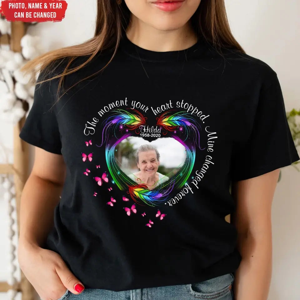 The Moment Your Heart Stopped Butterfly Feather - Personalized T-Shirt, Memorial Sympathy Gifts