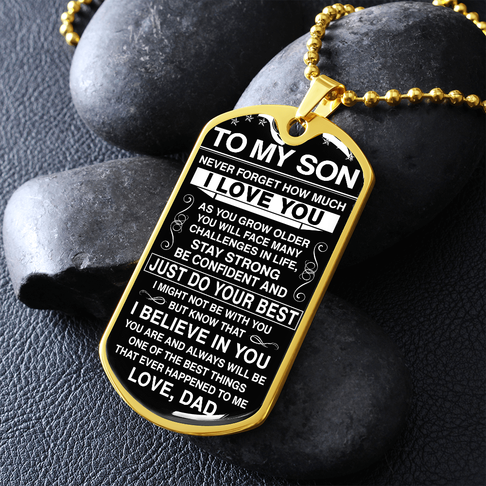 To My Son - Never Forget How Much I love You - Personalized Dog Tag Necklace