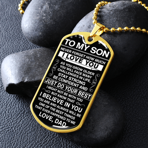 To My Son - Never Forget How Much I love You - Personalized Dog Tag Necklace