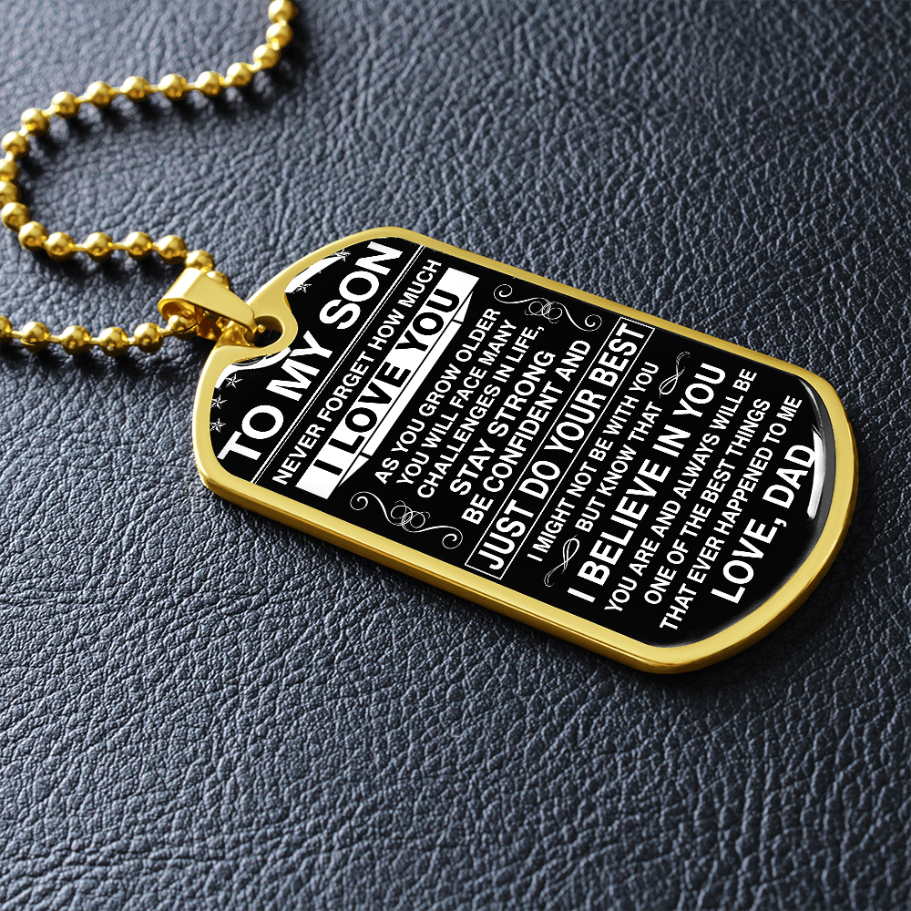 To My Son - Never Forget How Much I love You - Personalized Dog Tag Necklace