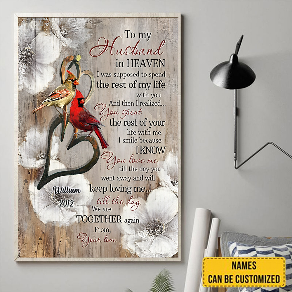 To My Husband In Heaven Spend The Rest Of My Life With You Canvas Print, Cardinal Wall Art