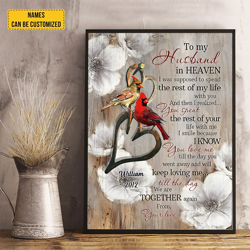 To My Husband In Heaven Spend The Rest Of My Life With You Canvas Print, Cardinal Wall Art