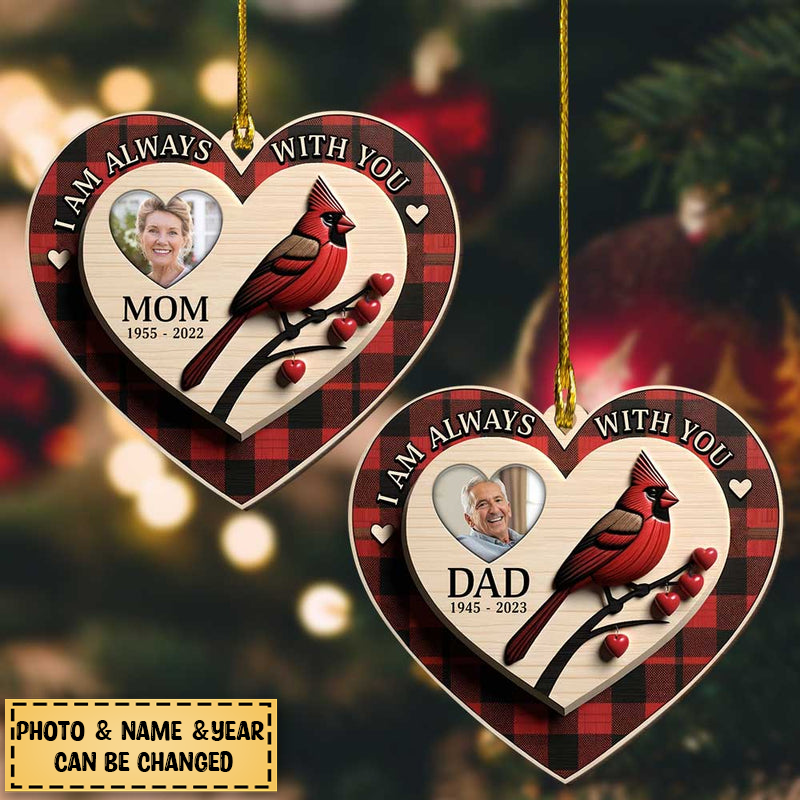 Memorial Upload Photo Cardinal, I Am Always With You Personalized Ornament