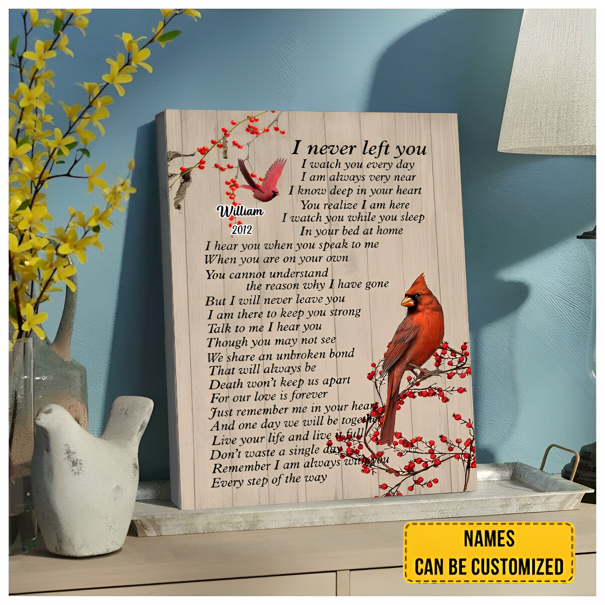 I Never Left You Cardinal Bird Poster, Memorial Poster Funeral, Cardinal Bird Art,  Memorial Gift For Loss Of father Mother